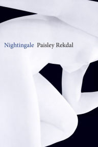 Title: Nightingale, Author: Paisley Rekdal