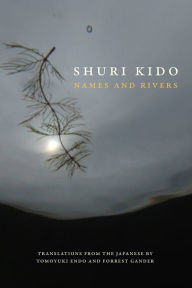 Title: Names and Rivers, Author: Shuri Kido
