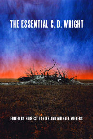 Title: The Essential C.D. Wright, Author: C. D. Wright
