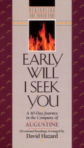 Title: Early Will I Seek You, Author: Augustine