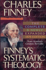 Title: Finney's Systematic Theology, Author: Charles G. Finney