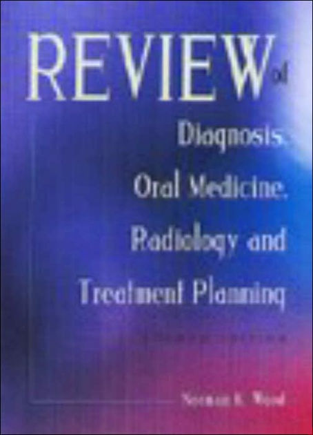 Review Of Diagnosis Oral Medicine Radiology And Treatment - 