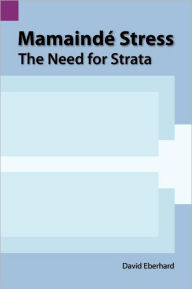 Title: Mamainde Stress: The Need for Strata, Author: David Eberhard