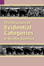 The Structure of Evidential Categories in Wanka Quechua