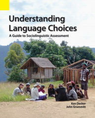 Title: Understanding Language Choices, Author: Ken Decker