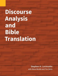 Title: Discourse Analysis and Bible Translation, Author: Stephen H Levinsohn