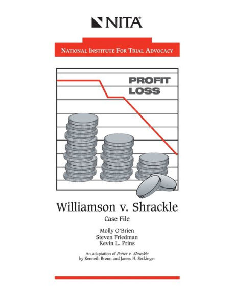 Williamson v. Shrackle: Case File / Edition 1
