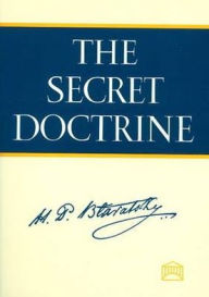 Title: The Secret Doctrine: The Synthesis of Science, Religion, and Philosophy / Edition 1, Author: Helene Petrovna Blavatsky