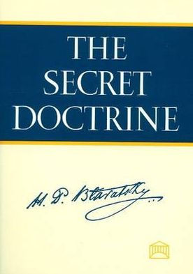 The Secret Doctrine: The Synthesis of Science, Religion, and Philosophy / Edition 1