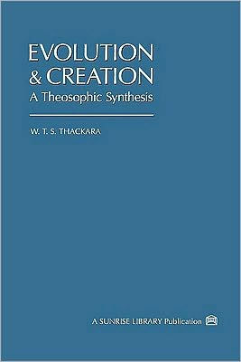 Evolution and Creation: A Theosophic Synthesis
