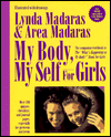 Title: My Body, My Self for Girls, Author: Lynda Madaras