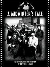 Title: Midwinter's Tale: The Shooting Script, Author: Kenneth Branagh