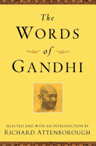Title: The Words of Gandhi, Author: Mahatma Gandhi