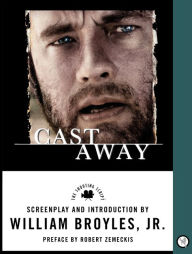 Title: Cast Away: Shooting Script, Author: William Broyles