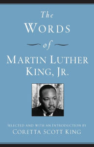 Title: The Words of Martin Luther King, Jr.: Second Edition, Author: Martin Luther King III