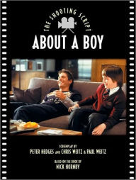 Title: About a Boy: The Shooting Script, Author: Peter Hedges
