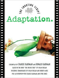 Title: Adaptation: The Shooting Script, Author: Charlie Kaufman