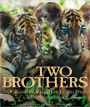 Two Brothers: A Fable on Film and How It Was Told