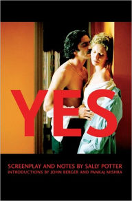 Title: Yes: Screenplay and Notes, Author: Sally Potter