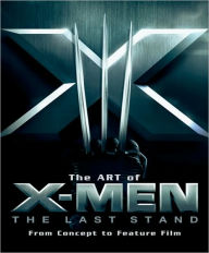 Free downloads of books at google Art of X-Men: The Last Stand: From Concept to Feature Film (English Edition)