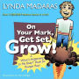 On Your Mark, Get Set, Grow!: A 