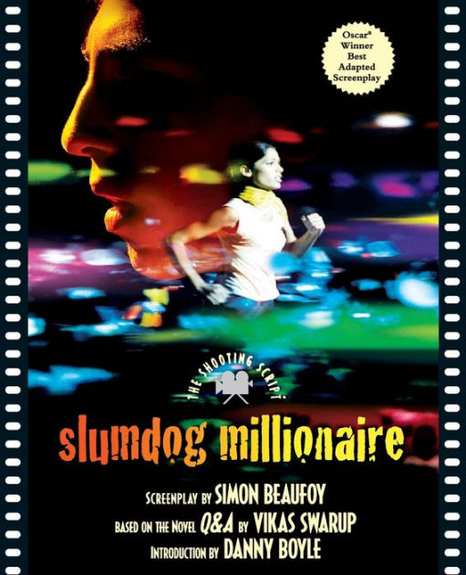 Slumdog Millionaire: The Shooting Script by Simon Beaufoy, Paperback ...