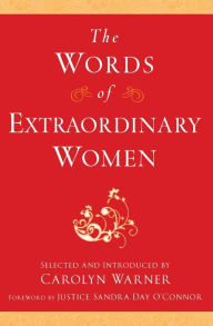 Title: The Words of Extraordinary Women, Author: Carolyn Warner