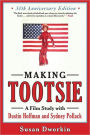 Making Tootsie: Inside the Classic Film with Dustin Hoffman and Sydney Pollack