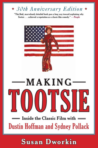 Making Tootsie: Inside the Classic Film with Dustin Hoffman and Sydney Pollack