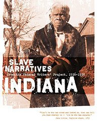 Indiana Slave Narratives