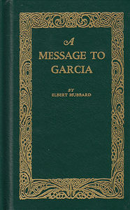 Title: A Message to Garcia, Author: Elbert Hubbard