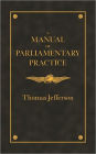 Manual of Parliamentary Practice