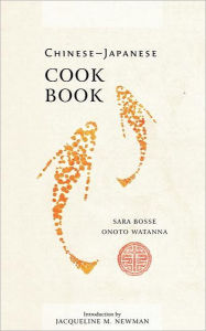 Title: Chinese-Japanese Cook Book, Author: Jacqueline M. Newman