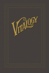 Title: Vitalogy, Author: E. H. Ruddock