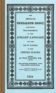 Title: The American Spelling Book, Author: Noah Webster