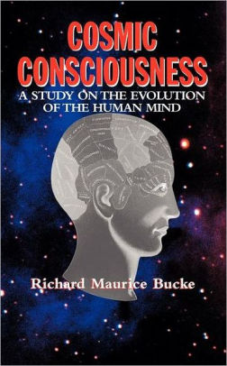 Cosmic Consciousness A Study On The Evolution Of The Human Mindpaperback - 
