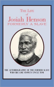 Title: Life of Josiah Henson, Author: Josiah Henson