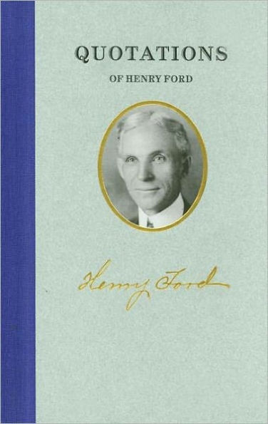 Quotations of Henry Ford