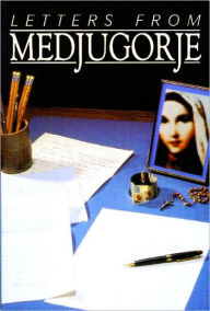 Title: Letters from Medjugorje, Author: Wayne Weible