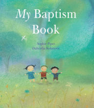 Title: My Baptism Book, Author: Sophie Piper