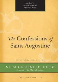 Title: The Confessions of St. Augustine, Author: Saint Augustine