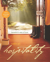 Title: Radical Hospitality: Benedict's Way of Love, Author: Lonni Collins Pratt