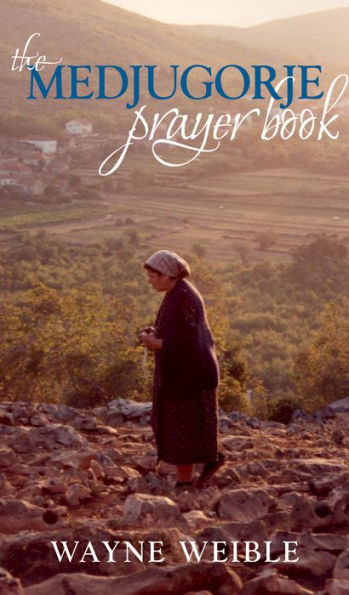 The Medjugorje Prayer Book