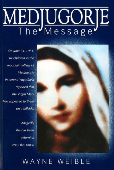 Medjugorje The Message: The Message