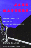 Title: Jazz Matters: Reflections on the Music and Some of Its Makers, Author: RAMSEY DOUG