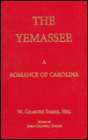 The Yemassee: A Romance of Carolina