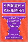 Supervision & Management: A Guide to Modifying Work Behavior