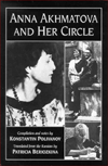 Title: Anna Akhmatova and Her Circle, Author: Konstantin Polivanov