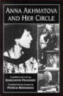 Anna Akhmatova and Her Circle