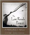 Title: The Lost Roads Project: A Walk-in Book of Arkansas, Author: C. D. Wright